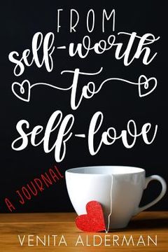 portada From Self-Worth to Self-Love (in English)