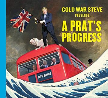 portada Cold war Steve Presents. A Prat’S Progress: Boris Johnson’S Britain (en Inglés)