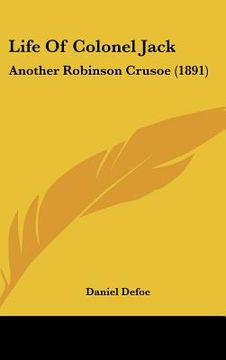portada life of colonel jack: another robinson crusoe (1891) (en Inglés)