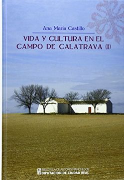 portada Vida y Cultura en el Campo de Calatrava (i) (Biblioteca de Autores Manchegos-Colección General) (in Spanish)