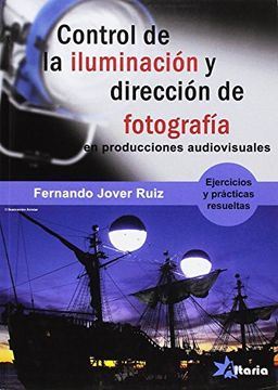 portada Control de Iluminacion y Direccion de Fotografia (in Spanish)