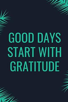 portada Good Days Start With Gratitude 