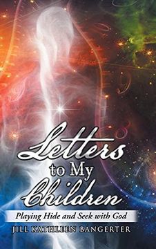 portada Letters to My Children: Playing Hide and Seek with God