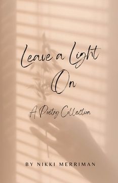 portada Leave A Light On: A Collection of Poems (en Inglés)