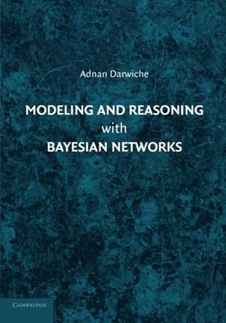 portada Modeling and Reasoning With Bayesian Networks (en Inglés)