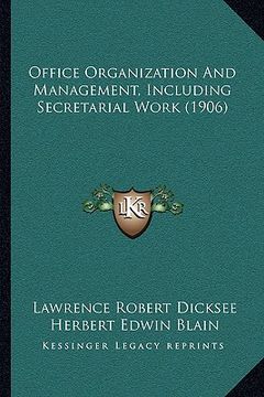 portada office organization and management, including secretarial work (1906)