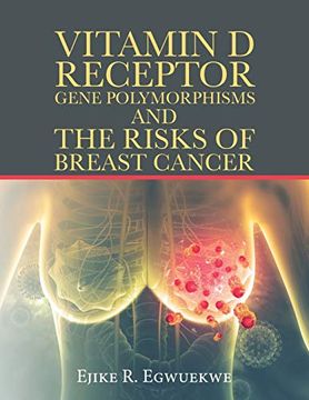 portada Vitamin d Receptor Gene Polymorphisms and the Risks of Breast Cancer (en Inglés)