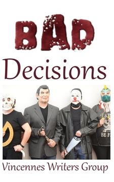 portada Bad Decisions (in English)