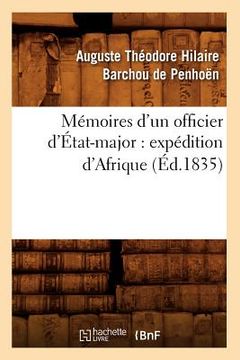portada Mémoires d'Un Officier d'État-Major: Expédition d'Afrique (Éd.1835) (en Francés)