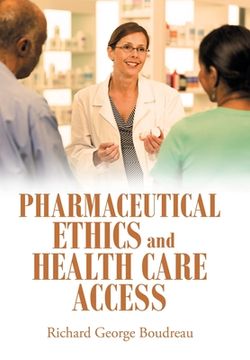 portada Pharmaceutical Ethics and Health Care Access (en Inglés)