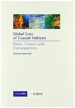 portada Global Loss of Coastal Habitats Rates, Causes and Consequences (en Inglés)