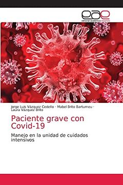 portada Paciente Grave con Covid-19: Manejo en la Unidad de Cuidados Intensivos (in Spanish)