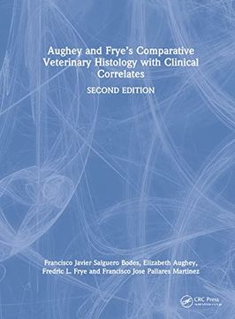 portada Aughey and Frye’S Comparative Veterinary Histology With Clinical Correlates (en Inglés)