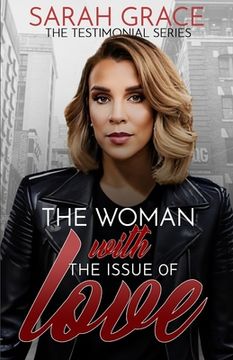 portada The Woman With The Issue of Love (en Inglés)