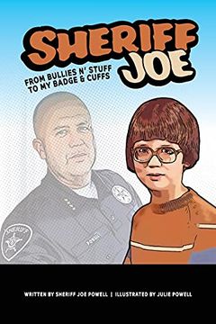 portada Sheriff Joe: From Bullies N'Stuff to my Badge & Cuffs (en Inglés)