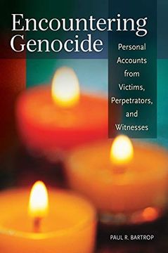 portada Encountering Genocide: Personal Accounts From Victims, Perpetrators, and Witnesses