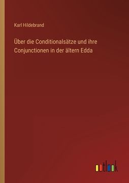 portada Über die Conditionalsätze und ihre Conjunctionen in der ältern Edda (en Alemán)