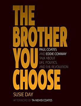 portada The Brother you Choose: Paul Coates and Eddie Conway Talk About Life, Politics, and the Revolution