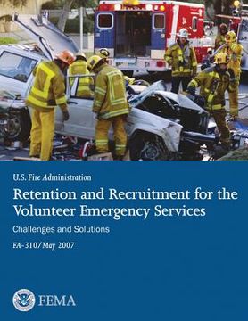portada Retention and Recruitment for the Volunteer Emergency Services: Challenges and Solutions