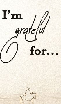 portada I'm Grateful For...: A Double Gratitude Journal
