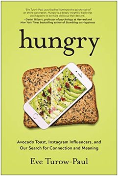 portada Hungry: Avocado Toast, Instagram Influencers, and our Search for Connection and Meaning (en Inglés)