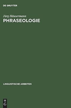 portada Phraseologie: Hauptprobleme der Deutschen Phraseologie auf der Basis Sowjetischer Forschungsergebnisse (in German)