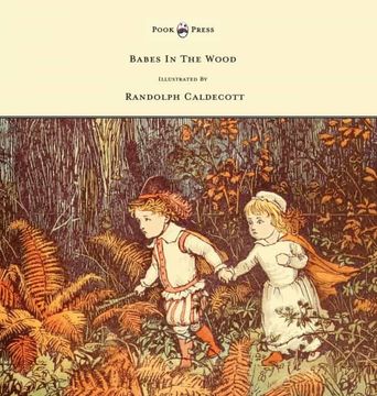 portada The Babes in the Wood - Illustrated by Randolph Caldecott (en Inglés)