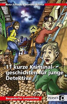 portada 11 Kurze Kriminalgeschichten für Junge Detektive: 5. Und 6. Klasse (in German)