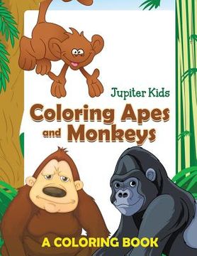 portada Coloring Apes and Monkeys (A Coloring Book) (en Inglés)