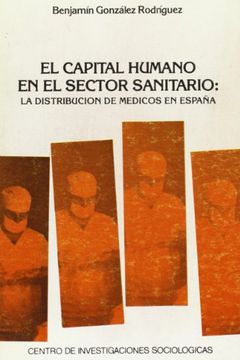 portada El Capital Humano en el Sector Sanitario: La Distribución de Médicos en España (Monografías)