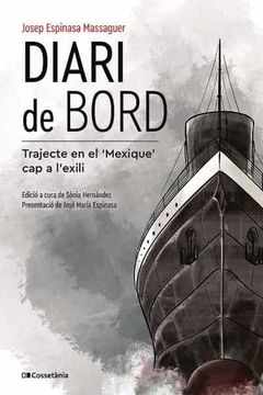 portada Diari de Bord: Trajecte en el 'Mexique'Cap a L'Exili: 166 (el Tinter) (en Catalá)