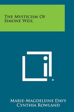 portada The Mysticism of Simone Weil (en Inglés)