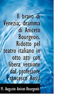 portada il bravo di venezia; dramma di aniceto bourgeois. ridotto pel teatro italiano in otto atti con liber