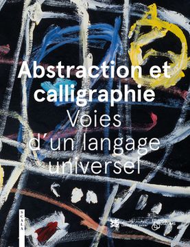 portada Abstraction and Calligraphy (French): Towards a Universal Language (en Francés)