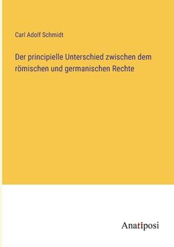 portada Der principielle Unterschied zwischen dem römischen und germanischen Rechte (en Alemán)