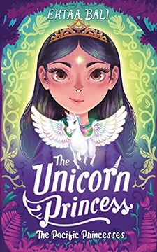 portada The Unicorn Princess: 1 (The Pacific Princesses) (en Inglés)