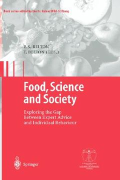 food, science and society: exploring the gap between expert advice and individual behaviour (en Inglés)