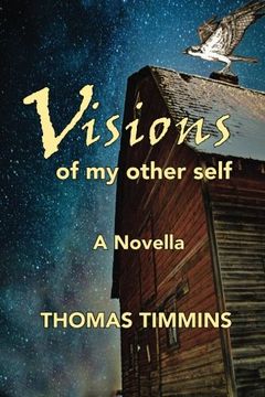 portada Visions of my Other Self: A novella