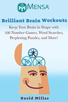 portada Mensa's(r) Brilliant Brain Workouts: Keep Your Brain in Shape with 100 Number Games, Word Searches, Perplexing Puzzles, and More!