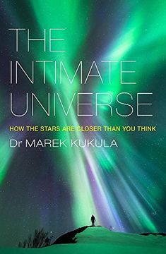 portada The Intimate Universe: How the stars are closer than you think