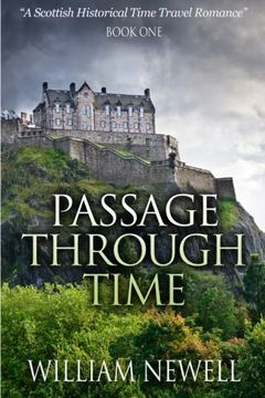portada Passage Through Time: A Scottish Historical Romance Time Travel Tale (Scottish Historical Romance, Time Travel Romance) (Volume 1)