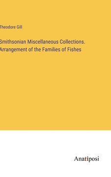 portada Smithsonian Miscellaneous Collections. Arrangement of the Families of Fishes (in English)