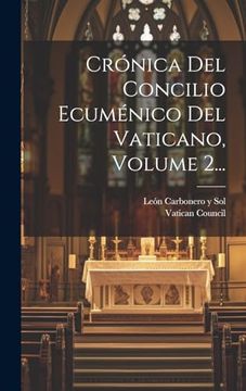portada Crónica del Concilio Ecuménico del Vaticano, Volume 2. (in Spanish)