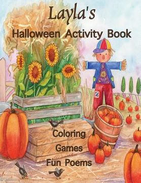 portada Layla's Halloween Activity Book: (Personalized Books for Children), Games: mazes, crossword puzzle, connect the dots, coloring, & poems, Large Print O (in English)