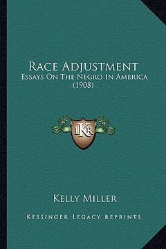 portada race adjustment: essays on the negro in america (1908) (en Inglés)