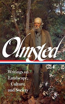 portada Frederick law Olmsted: Writings on Landscape, Culture, and Society (Loa #270) (Library of America) (in English)