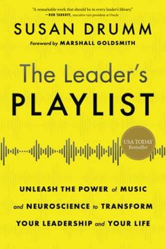 portada The Leader's Playlist: Unleash the Power of Music and Neuroscience to Transform Your Leadership and Your Life (en Inglés)