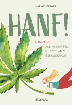 portada Hanf! Cannabis als Heilmittel, Nutzpflanze, Genusskraut (en Alemán)
