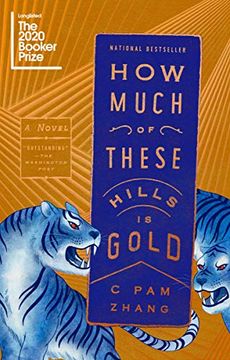 portada How Much of These Hills is Gold: A Novel (en Inglés)