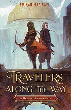 portada Travelers Along the Way: A Robin Hood Remix (Remixed Classics, 3) (en Inglés)